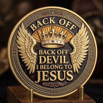 Back Off Devil I Belong To Jesus Commemorative Coin GFTOHNL1671